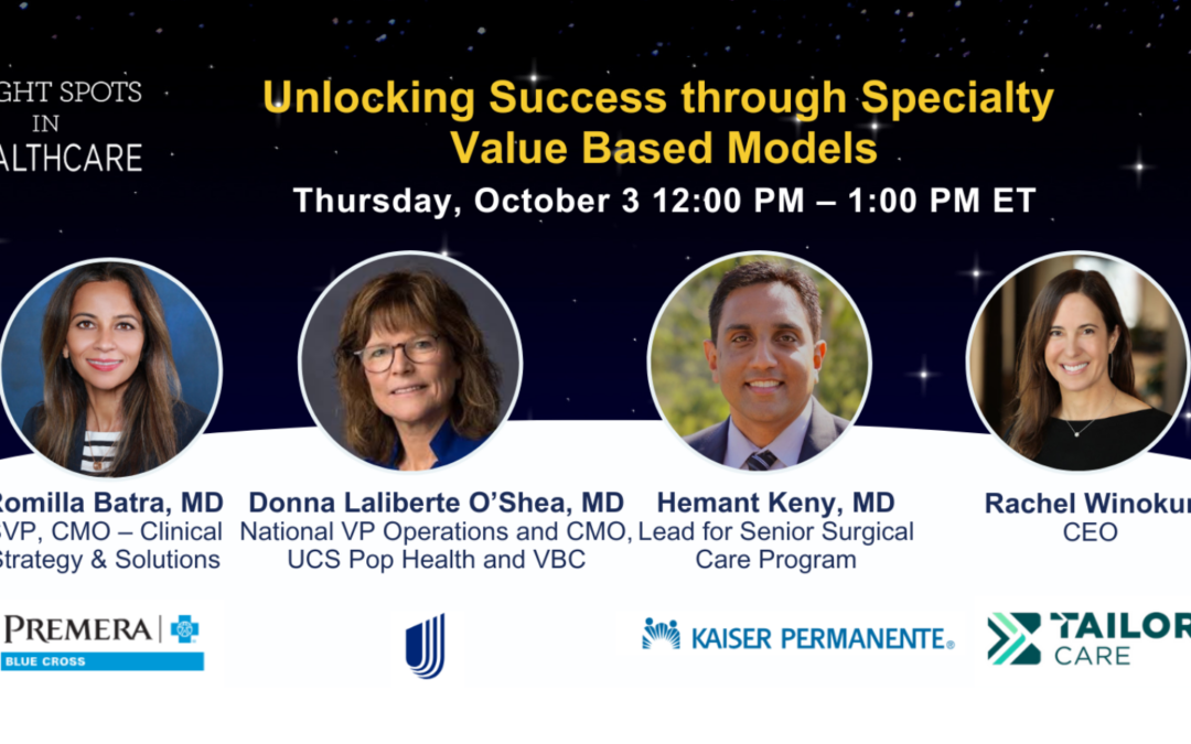 Rachel Winokur, TailorCare CEO, Featured in Webinar, “Unlocking Success through Specialty Value Based Models”